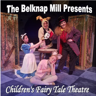 Belknap Mill Presents Fairy Tale Theatre