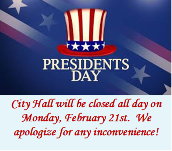 City Hall Closed for Presidents Day